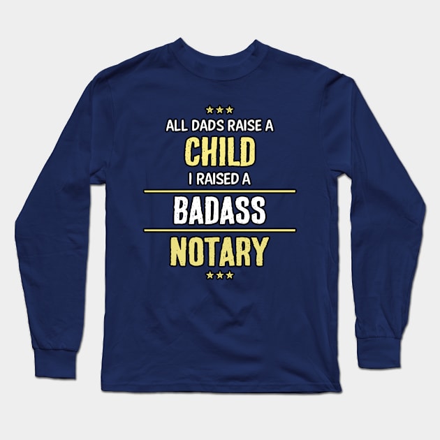 Badass Notary Long Sleeve T-Shirt by Republic Inc